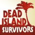 скачать Dead Island: Survivors